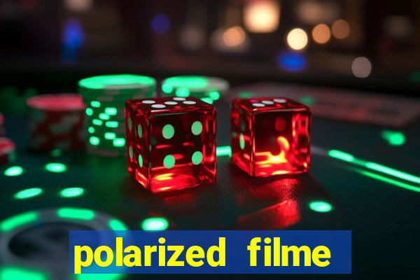 polarized filme completo dublado